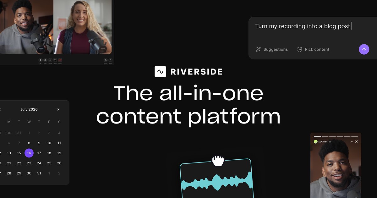Riverside içerik platformu: kaydı blog yazısına dönüştürme komutu, takvim ve dikey video çıktısı